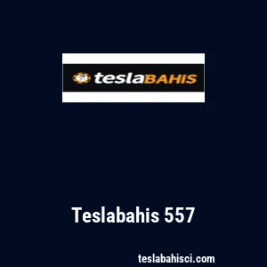 Teslabahis 557