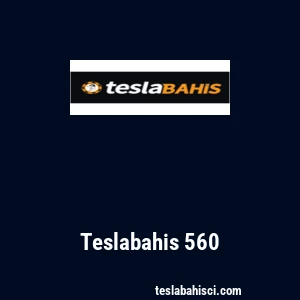 Teslabahis 560